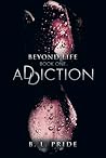 Addiction by B.L. Pride