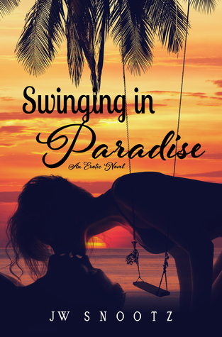 Swinging In Paradise (The Paradise Series #1)
