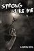 Strong Like Me by Laurel Veil