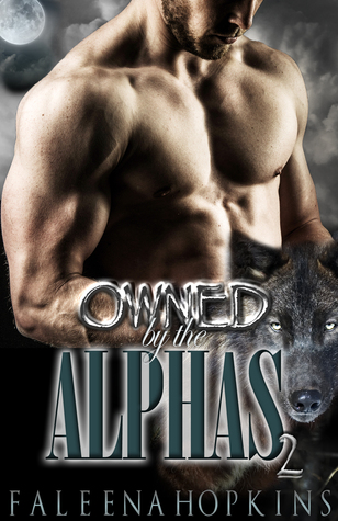 Owned By The Alphas 2 (Werewolves of Yosemite Book #2)