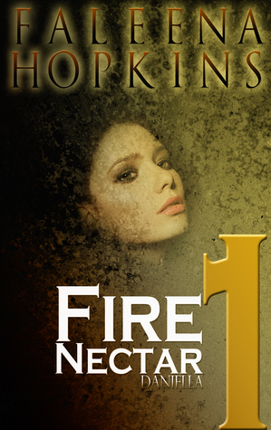 Fire Nectar (Fire Nectar, #1)