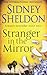A Stranger in the Mirror [Paperback] [Sep 05, 2005] Sidney Sheldon