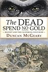 The Dead Spend No...