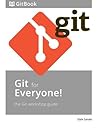 Git for Everyone by Dale Sande