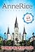 Anne Rice's Unauthorized French Quarter Tour: Anne Rice Unauthorized Tours