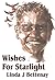 Wishes For Starlight