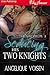 Seducing His Two Knights (The Spectrum #3)