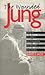 The Wounded Jung: Effects of Jung's Relationships on His Life and Work (Psychosocial Issues)