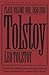 Tolstoy: Plays: Volume I: 1...