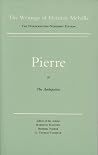 Pierre, or The Am...