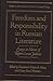 Freedom and Responsibility in Russian Literature: Essays in Honor of Robert Louis Jackson (Studies in Russian Literature and Theory)
