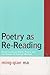 Poetry as Re-Reading: American Avant-Garde Poetry and the Poetics of Counter-Method (Avant-Garde & Modernism Studies)