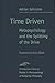 Time Driven: Metapsychology and the Splitting of the Drive (Studies in Phenomenology and Existential Philosophy)