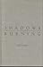 Shadows Burning (Texas A & M Univ.Military Hist; 46)