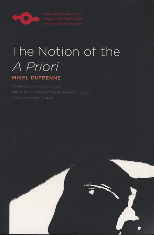 The Notion of the A Priori (Studies in Phenomenology and Existential Philosophy)