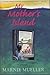 My Mother's Island by Marnie Mueller