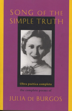 Song of the Simple Truth: The Complete Poems of Julia de Burgos (Paperback)