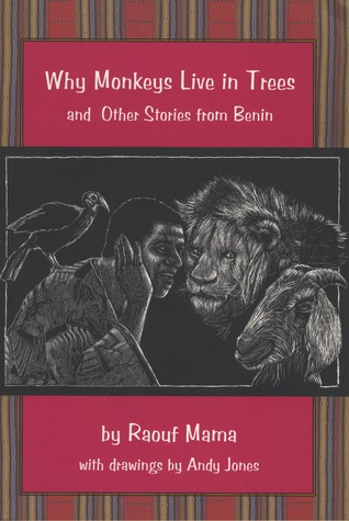 Why Monkeys Live in Trees and Other Stories from Benin (Paperback)