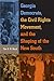 Georgia Democrats, the Civil Rights Movement, and the Shaping of the New South