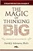 The Magic of Thinking Big by David J. Schwartz