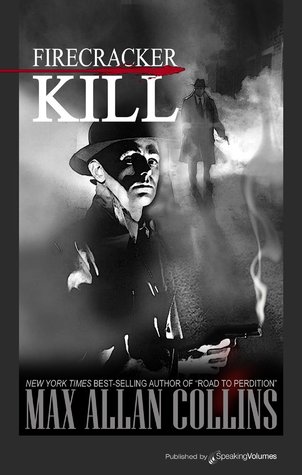 Firecracker Kill Max Allan Collins Holiday Short Story Collection Book