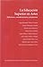 La educación superior en artes.  Reflexiones, consideraciones y propuestas