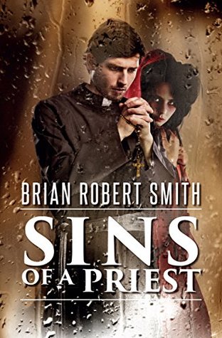 Sins of a Priest (Kindle Edition)