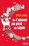 De l'amour au pied du sapin by David Lange