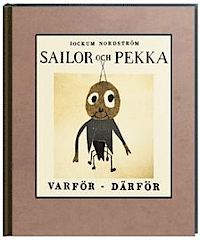 Varför - därför (Sailor och Pekka, #5)