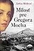 Milosť pre Gregora Mocha by Ľubica Mišíková