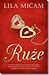 Ruže by Leila Meacham
