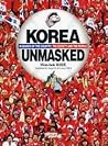 Korea Unmasked by Won-bok Rhie