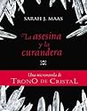 La asesina y la curandera by Sarah J. Maas