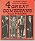 4 Great Comedians