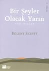 Bir Şeyler Olacak Yarın