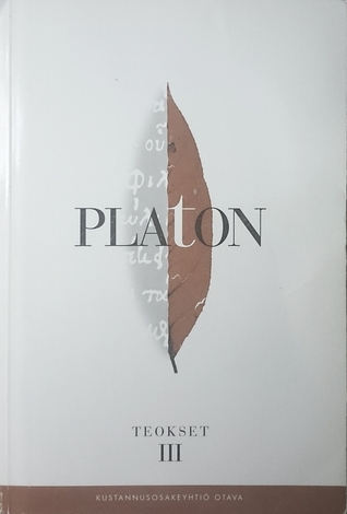 Teokset III (Platon Teokset, #3)