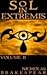 Sol In Extremis: Volume II