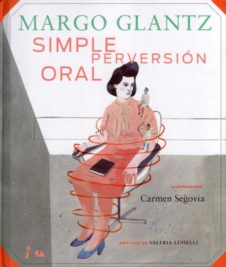 Simple perversión oral (Hardcover)