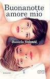 Buonanotte amore mio by Daniela Volonté