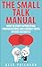 The Small Talk Manual: How ...