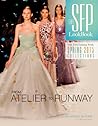The SFP Lookbook Atelier to Runway: New York Fashion Week Spring 2015