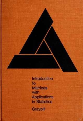 Introduction to Matrices with Applications in Statistics (Hardcover)