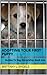 Adopting Your First Puppy by Brittany L. Engels