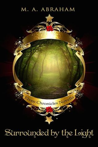 Surrounded by the Light (Elven Chronicles short story)
