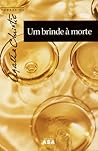 Um Brinde à Morte by Agatha Christie
