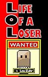 Life of a Loser –...