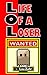 Life of a Loser – Wanted by Lou Zuhr