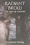 Radiant Brow by H. Catherine Watling
