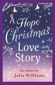 A Hope Christmas Love Story (Kindle Edition)