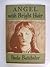 Angel with Bright Hair (New Portway Reprints)